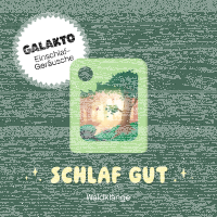 Galakto Schlaf gut - Waldklänge