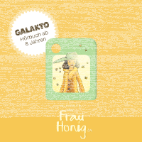 Galakto Frau Honig - Und plötzlich war Frau Honig da