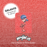 Galakto Miraculous - Der Collector & Prime Queen