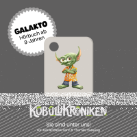 Galakto KoboldKroniken - Sie sind unter uns!