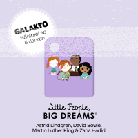 Galakto Little People, Big Dreams - Astrid Lindgren, David Bowie, Martin Luther King, Zaha Hadid